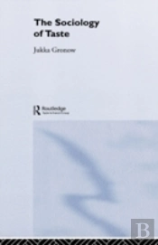 The Sociology Of Taste