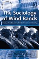 The Sociology Of Wind Bands