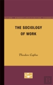 The Sociology Of Work