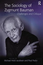 The Sociology Of Zygmunt Bauman
