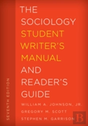 The Sociology Student Writer'S Manual And Reader'S Guide