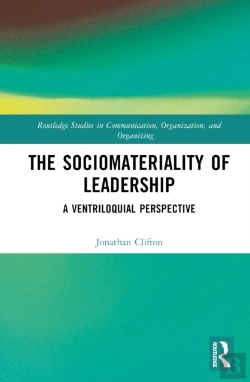 Bertrand.pt - The Sociomateriality Of Leadership