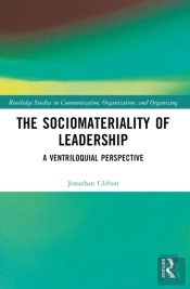 The Sociomateriality Of Leadership