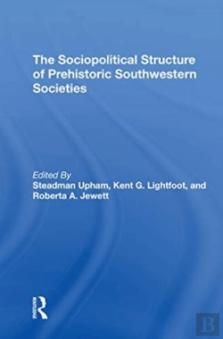 Bertrand.pt - The Sociopolitical Structure Of Prehistoric Southwestern Societies
