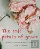 The Soft Petals Of Grace