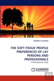 The Soft-Tissue Profile Preferences Of Lay Persons And Professionals