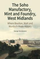 The Soho Manufactory, Mint And Foundry, West Midlands