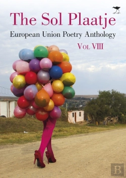 Bertrand.pt - The Sol Plaatje European Union Poetry Anthology: Vol. Viii
