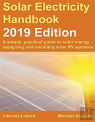 The Solar Electricity Handbook: 2019 Edition