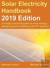 The Solar Electricity Handbook: 2019 Edition