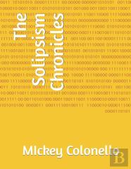 The Solipsism Chronicles