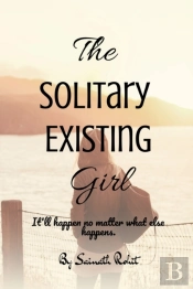 The Solitary Existing Girl