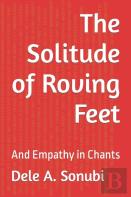 The Solitude Of Roving Feet