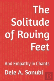 The Solitude Of Roving Feet