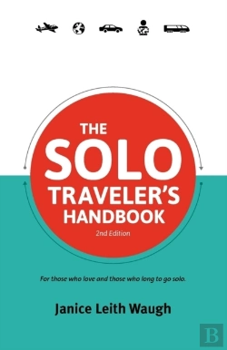 Bertrand.pt - The Solo Traveler'S Handbook
