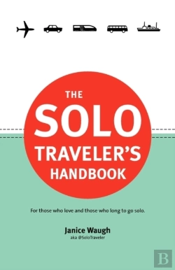 Bertrand.pt - The Solo Traveler'S Handbook