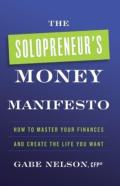The Solopreneur'S Money Manifesto