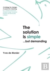 The Solution Is Simple...But Demanding