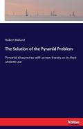 The Solution Of The Pyramid Problem