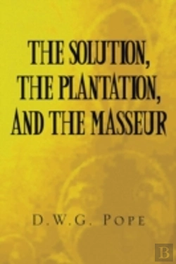 Bertrand.pt - The Solution, The Plantation, And The Masseur