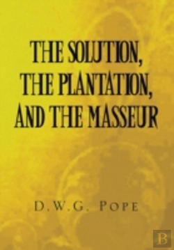 Bertrand.pt - The Solution, The Plantation, And The Masseur