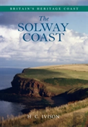 The Solway Coast Britain'S Heritage Coast