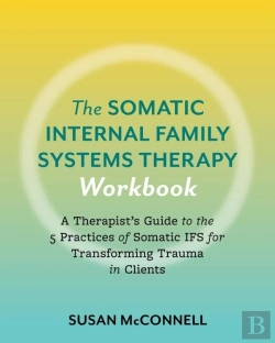 Bertrand.pt - The Somatic Internal Family Systems Therapy Workbook