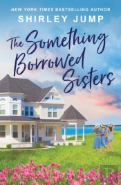 The Something Borrowed Sisters