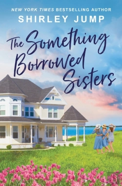 Bertrand.pt - The Something Borrowed Sisters