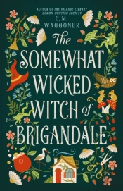 The Somewhat Wicked Witch Of Brigandale