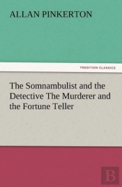 The Somnambulist And The Detective The Murderer And The Fortune Teller