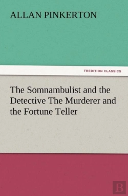 Bertrand.pt - The Somnambulist And The Detective The Murderer And The Fortune Teller