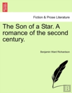 Bertrand.pt - The Son Of A Star. A Romance Of The Seco