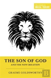 The Son Of God And The New Creation