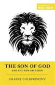 The Son Of God And The New Creation