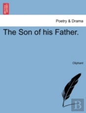 The Son Of His Father.