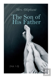 The Son Of His Father (Vol. 1-3)