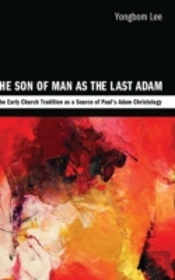 The Son Of Man As The Last Adam