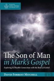 The Son Of Man In Mark'S Gospel