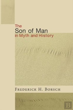 Bertrand.pt - The Son Of Man In Myth And History