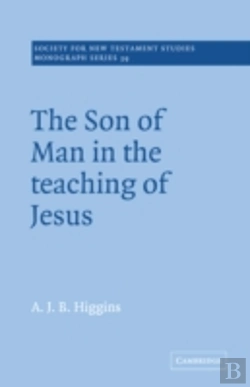 Bertrand.pt - The Son Of Man In The Teaching Of Jesus
