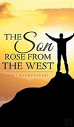 Bertrand.pt - The Son Rose From The West