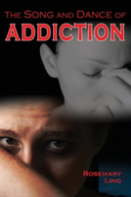 The Song And Dance Of Addiction