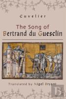 The Song Of Bertrand Du Guesclin