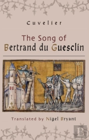 The Song Of Bertrand Du Guesclin