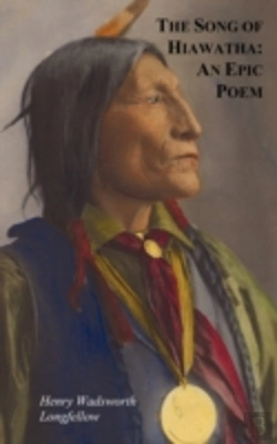 Bertrand.pt - The Song Of Hiawatha - An Epic Poem; Also With