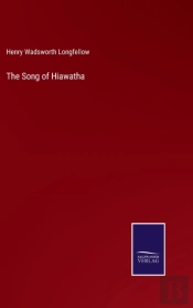 The Song Of Hiawatha