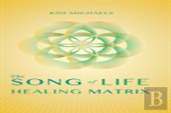The Song Of Life Healing Matrix