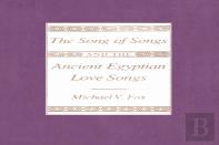 The ''Song Of Songs'' And The Ancient Egyptian Love Songs