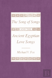 The 'Song Of Songs' And The Ancient Egyptian Love Songs